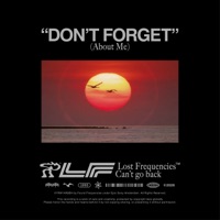 Lost Frequencies - Don't Forget (About Me)